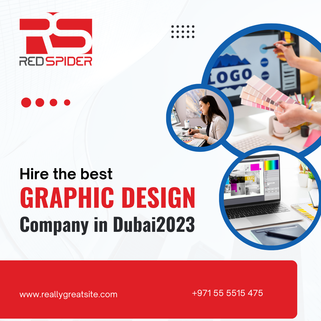 Hire the best Graphic Design Company Dubai in 2023