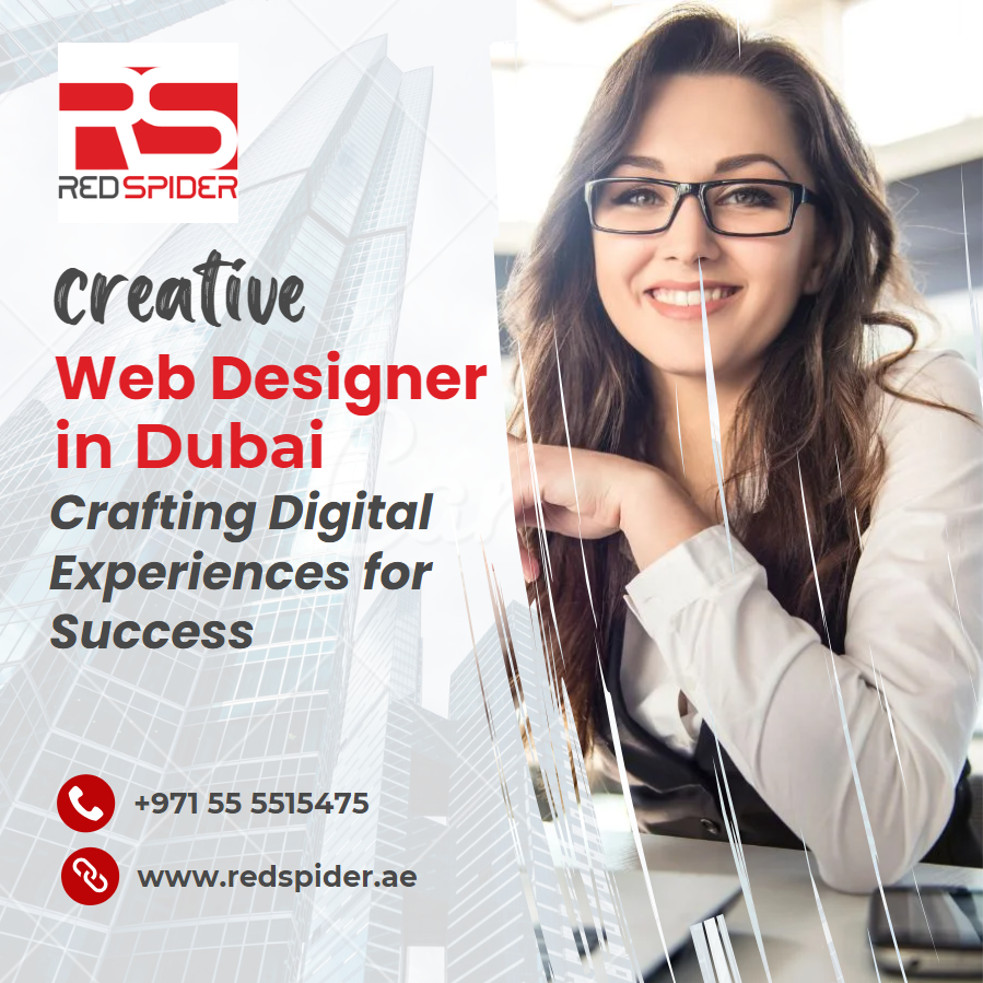 Creative Web Designer in Dubai: Crafting Digital Experiences for Success