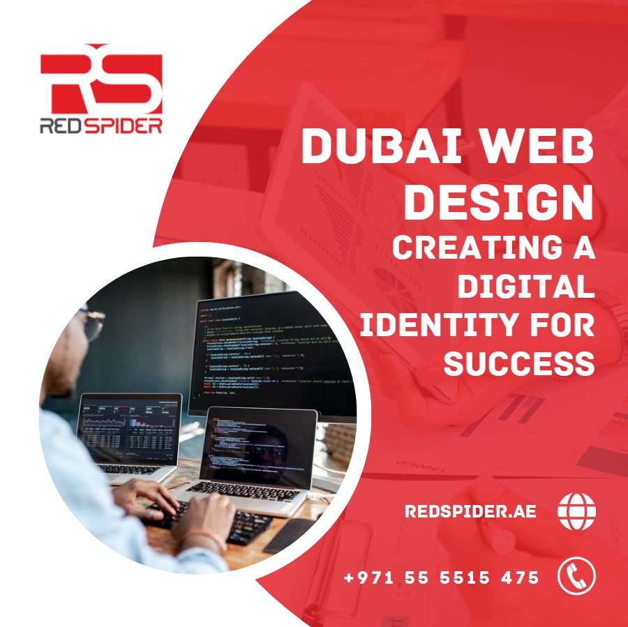 Dubai Web Design: Creating A Digital Identity for Success