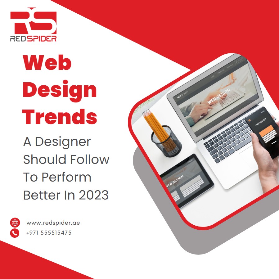 Web Design Trends A Designer Should Follow To Perform Better In 2023
