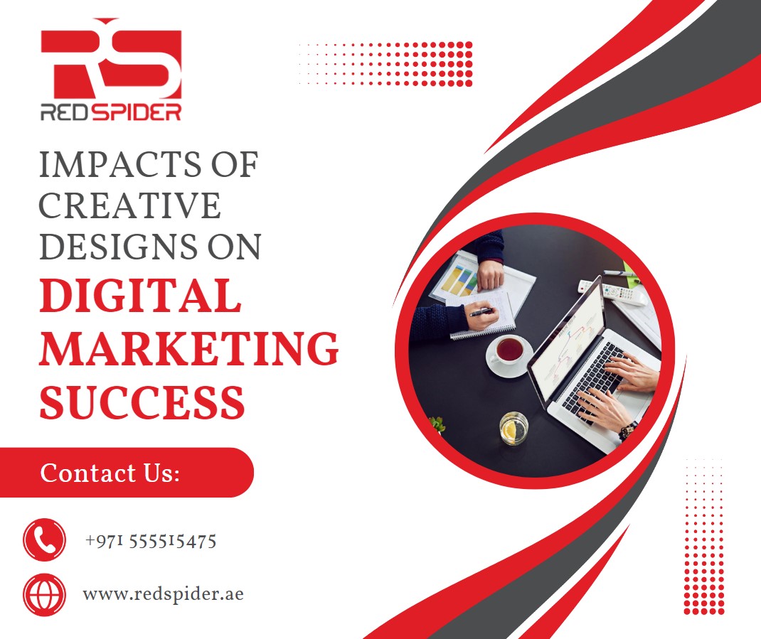 Impacts Of Creative Designs On Digital Marketing Success